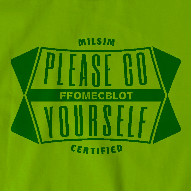 MILSIM Certified "Please go FFOMECBLOT yourself" t-shirt