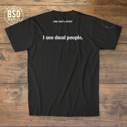 Tee-shirt One Shot's Spirit "Dead People"