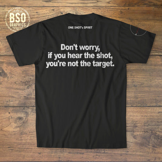 Tee-shirt One Shot's Spirit "Don't Worry"