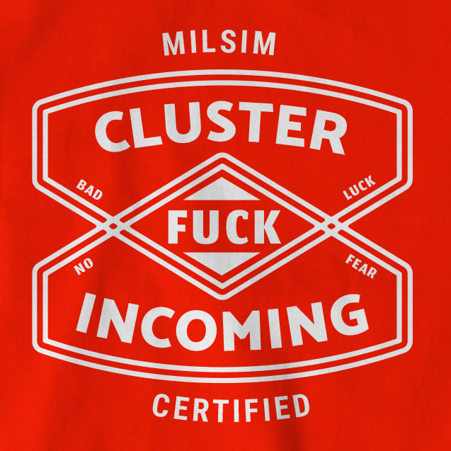 MILSIM Certified “Cluster Fuck” T-shirt