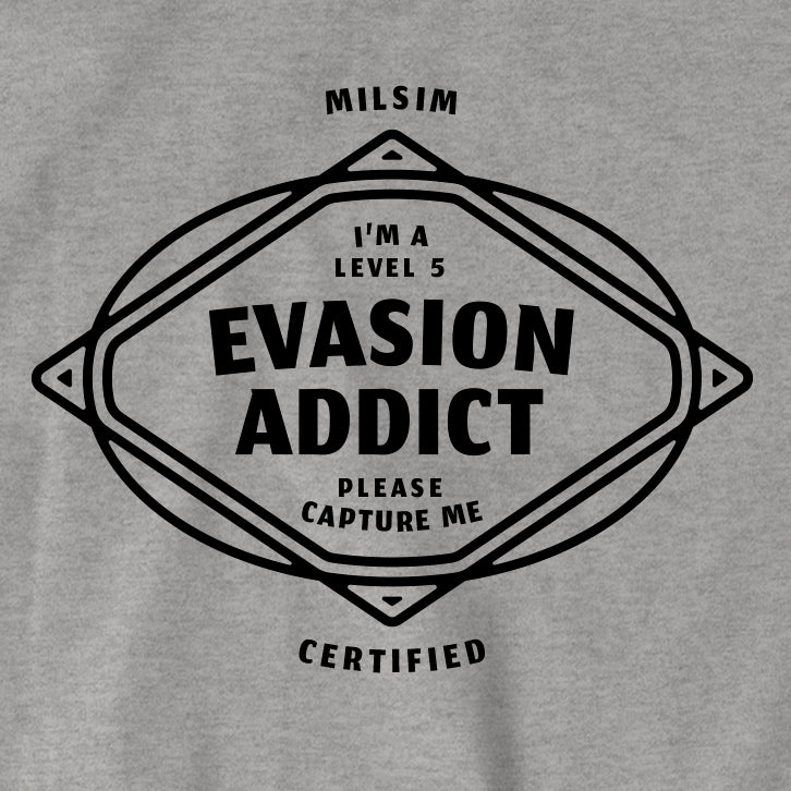 Tee-shirt MILSIM Certified "Evasion addict"