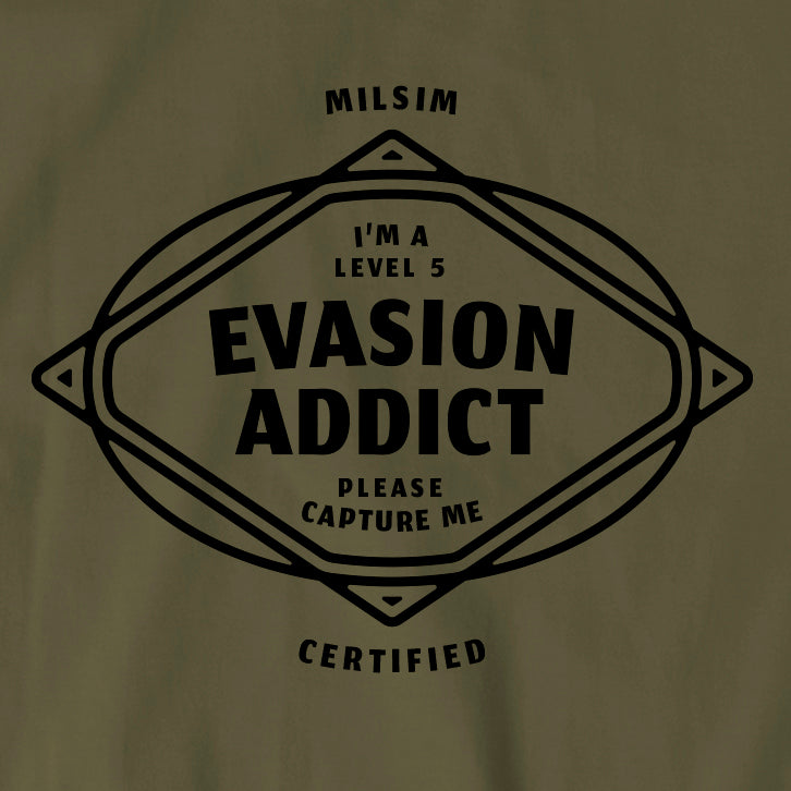 MILSIM Certified “Evasion addict” t-shirt