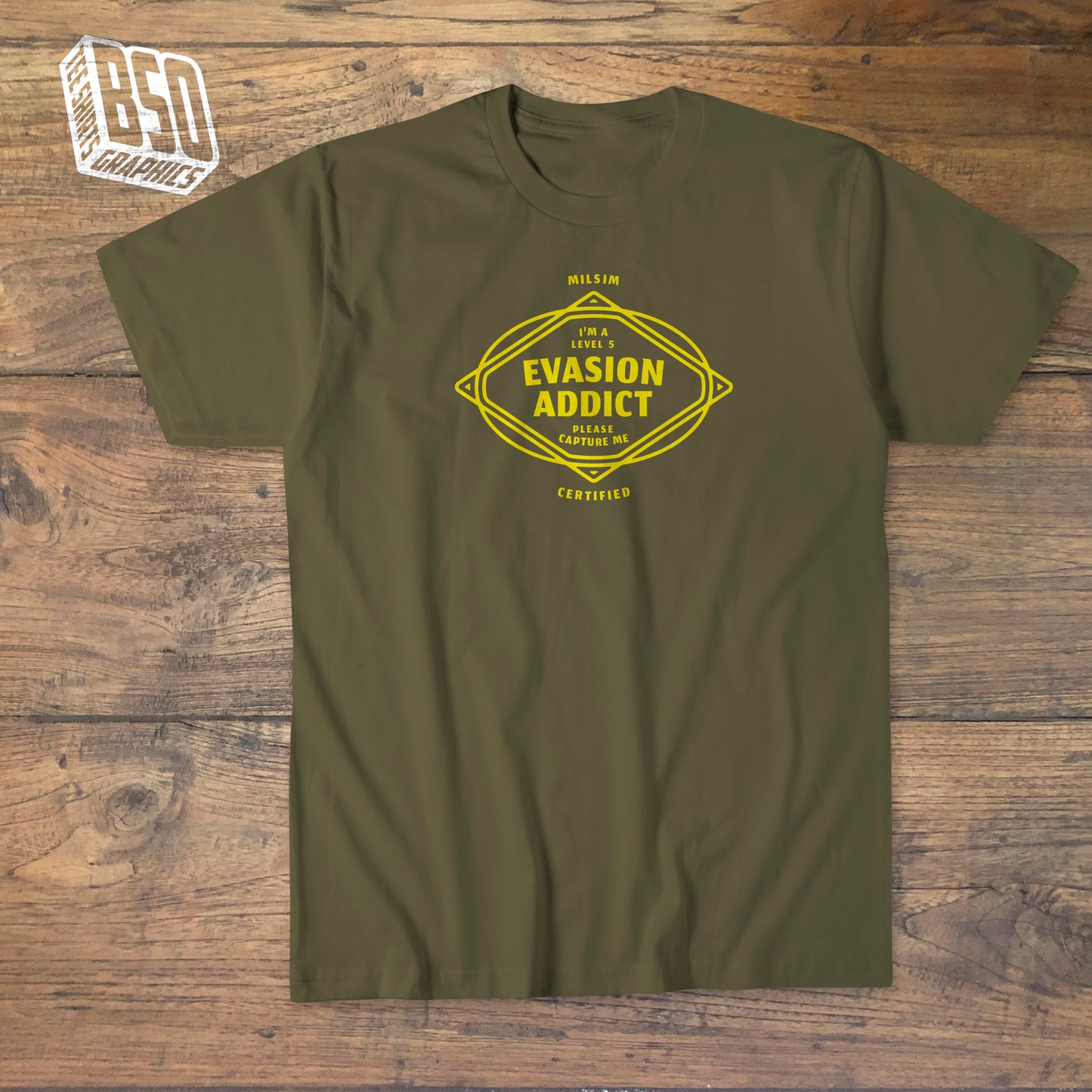 Tee-shirt MILSIM Certified "Evasion addict"