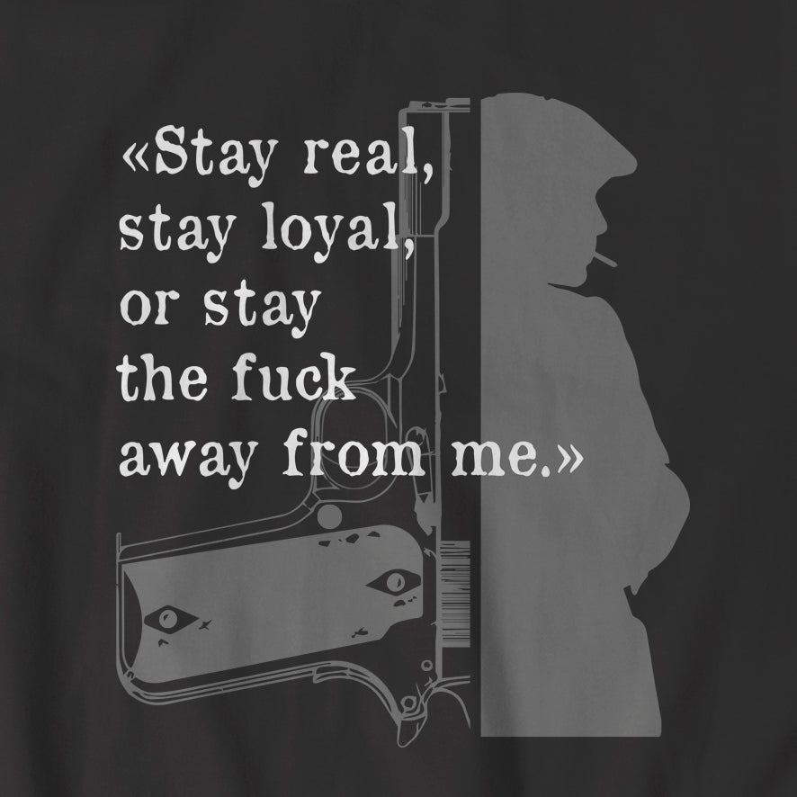 Tee-shirt "Peaky Blinders - Stay real"