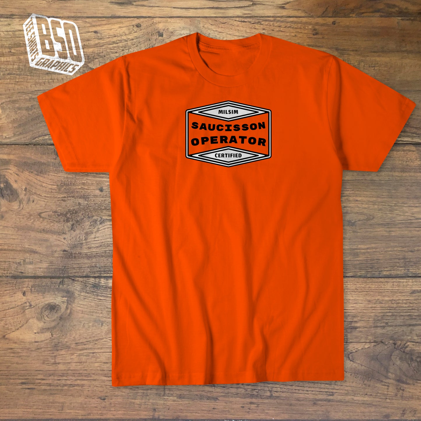 Tee-shirt MILSIM Certified "Saucisson Operator"